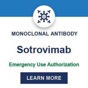 Monoclonal Antibody: Sotrovimab - Emergency Use Authorization